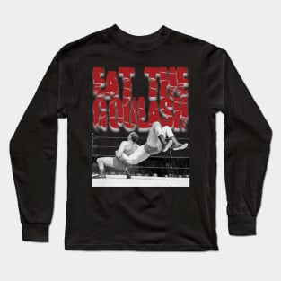 Eat The Goulash, Verne Long Sleeve T-Shirt